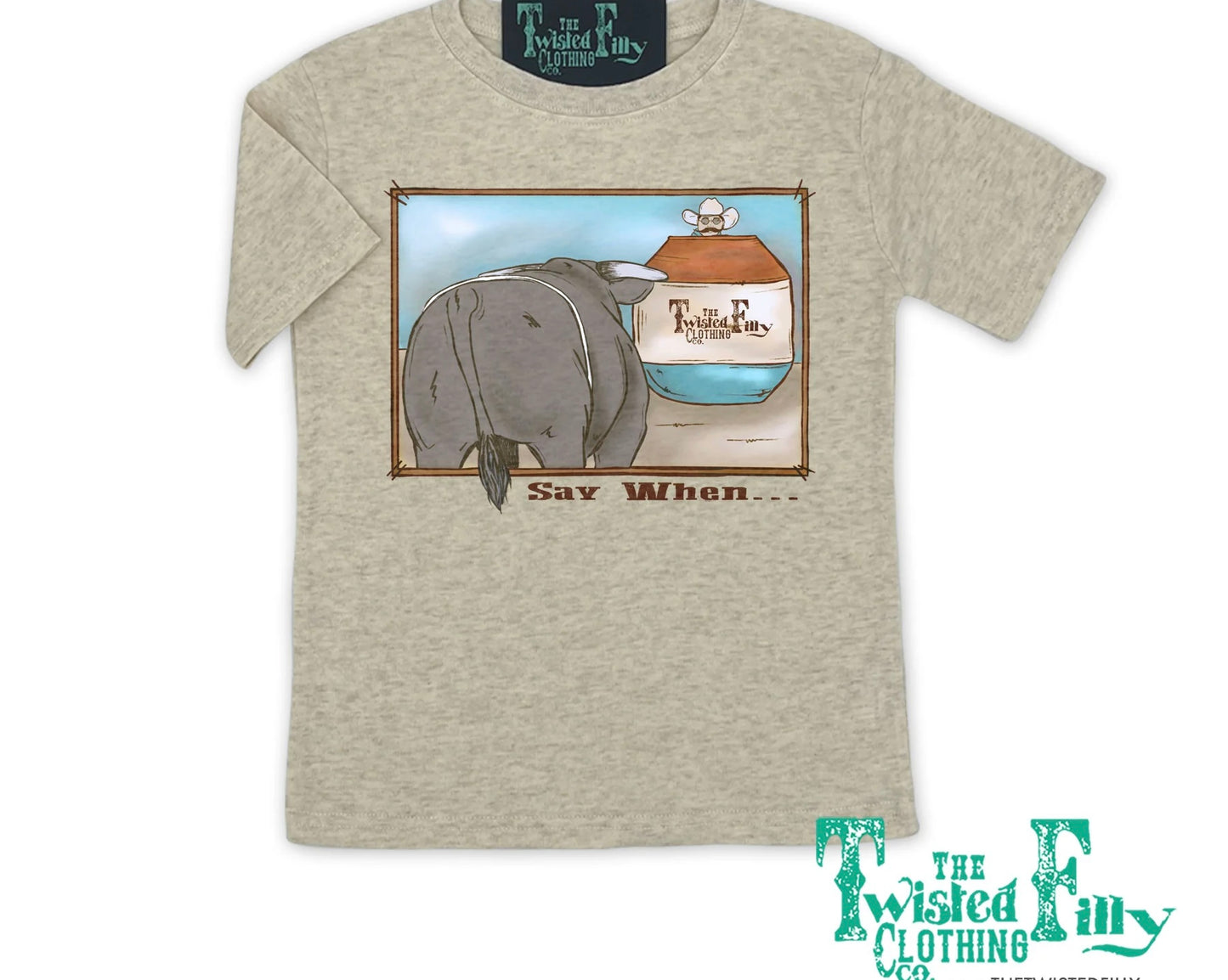Say When Tee- Kids