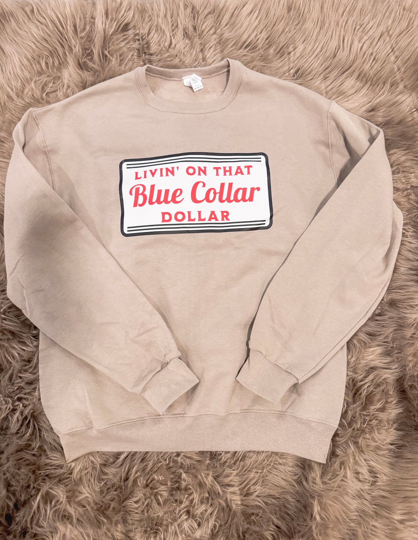 Blue Collar Dollar Sweatshirt